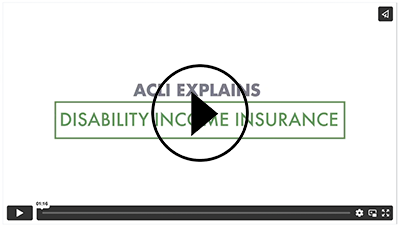ACLI_Explains_DisabilityIncomeInsurance