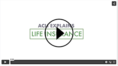 ACLI_Explains_LifeInsurance